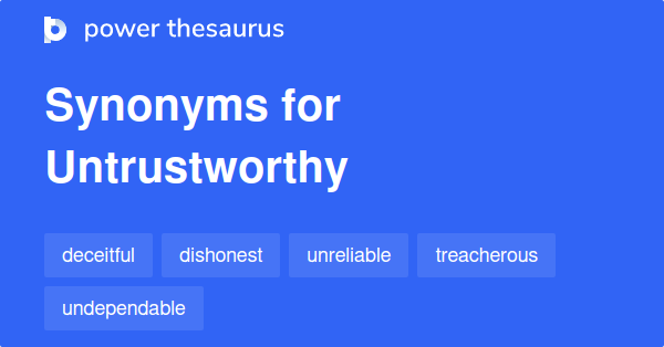 untrustworthy-synonyms-888-words-and-phrases-for-untrustworthy