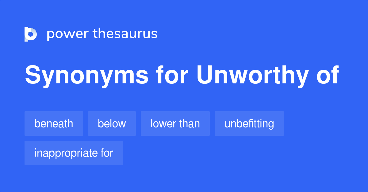 What Is A Better Word For Unworthy