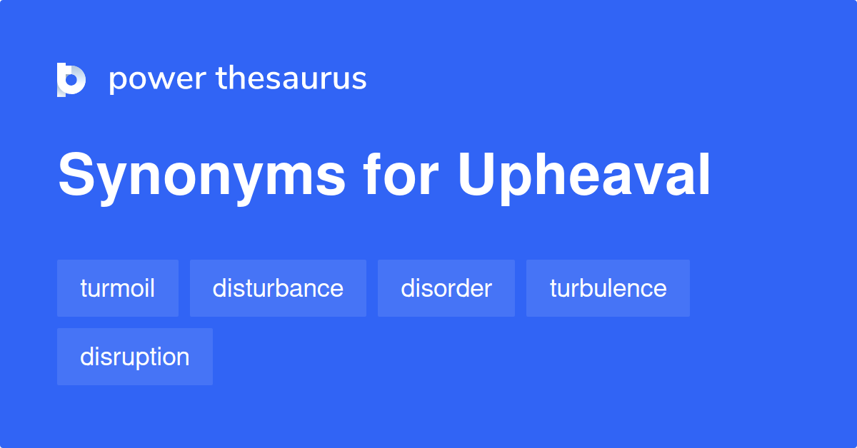 upheaval-synonyms-and-related-words-what-is-another-word-for-upheaval