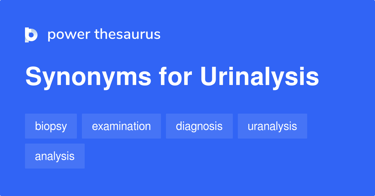 urinalysis-synonyms-116-words-and-phrases-for-urinalysis