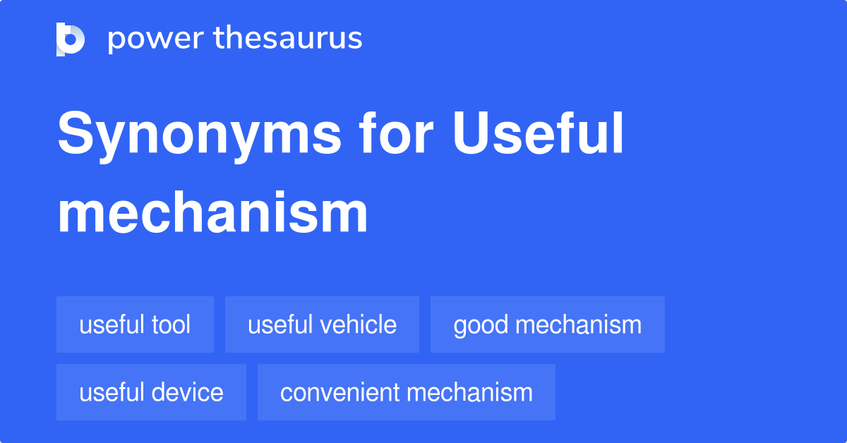 useful-mechanism-synonyms-175-words-and-phrases-for-useful-mechanism