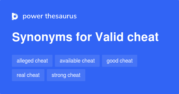 valid-cheat-synonyms-12-words-and-phrases-for-valid-cheat