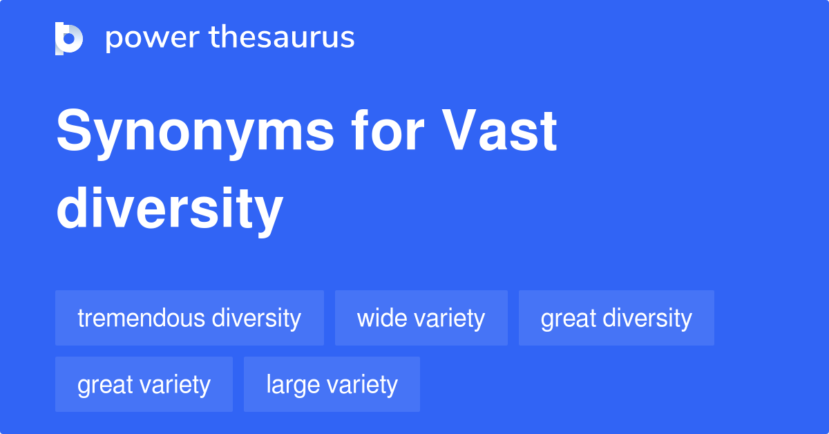 vast-diversity-synonyms-101-words-and-phrases-for-vast-diversity