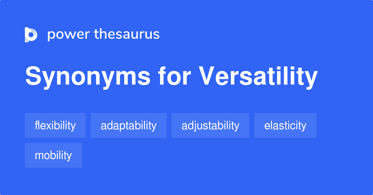 versatility-synonyms-529-words-and-phrases-for-versatility