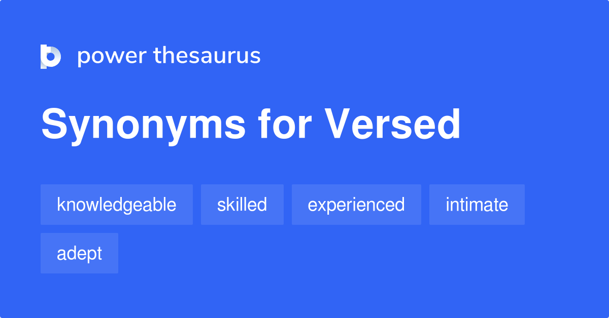 versed-synonyms-734-words-and-phrases-for-versed