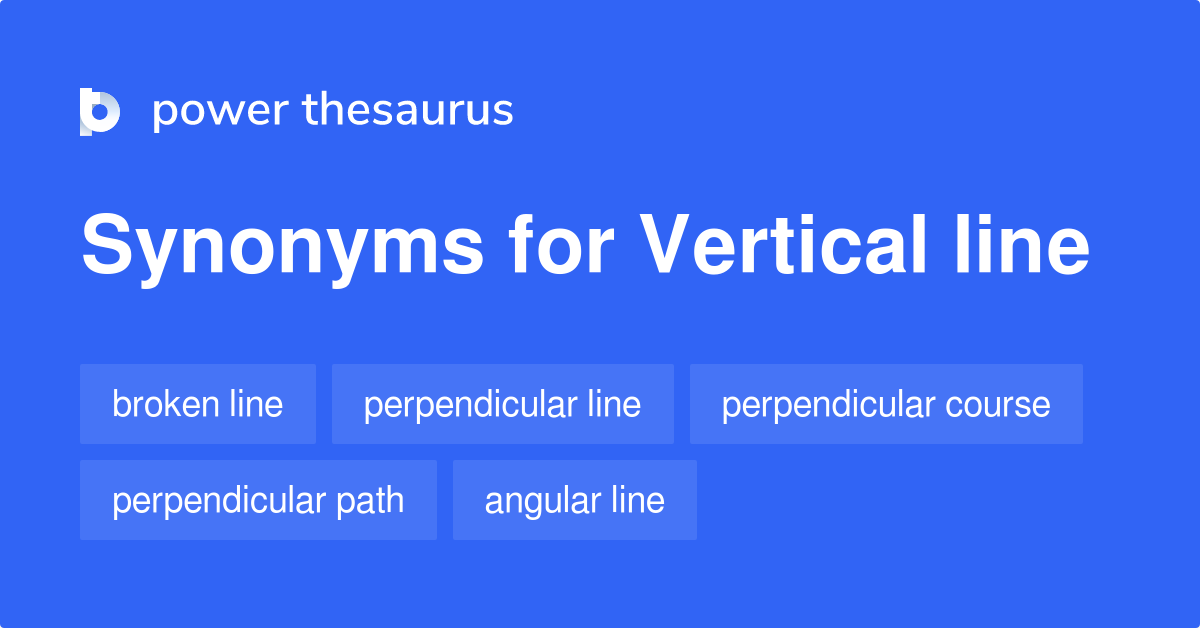 vertical-line-synonyms-96-words-and-phrases-for-vertical-line