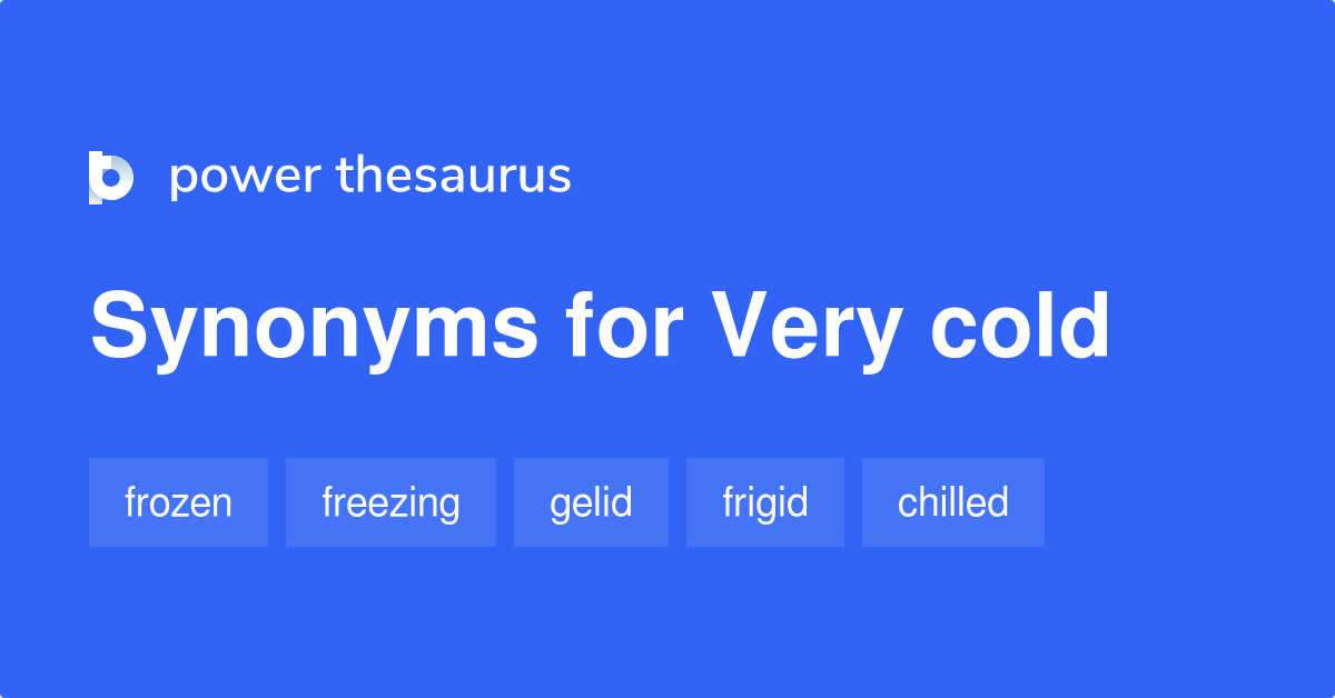 very-cold-synonyms-227-words-and-phrases-for-very-cold