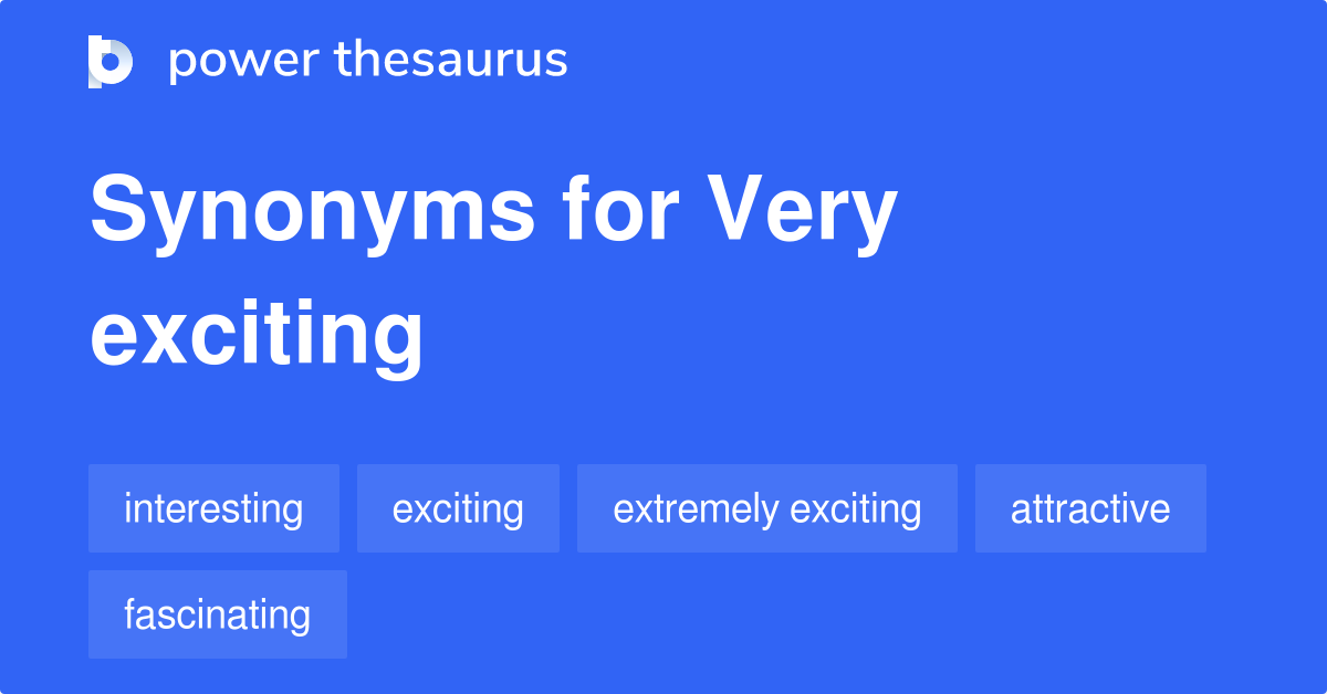 Exciting Synonym Slang