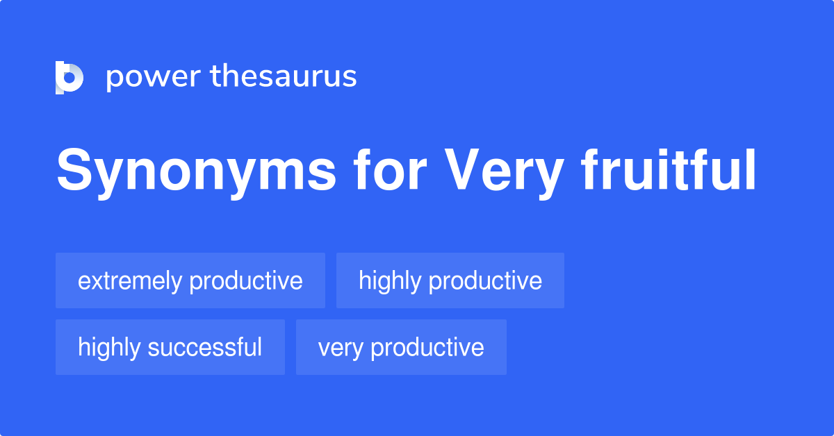 fruitful visit synonyms