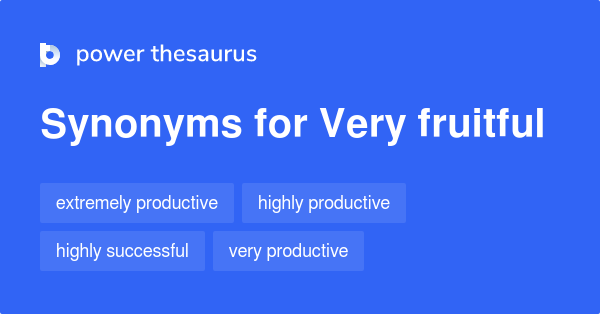 very-fruitful-synonyms-39-words-and-phrases-for-very-fruitful