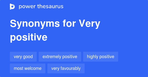 very-positive-synonyms-75-words-and-phrases-for-very-positive