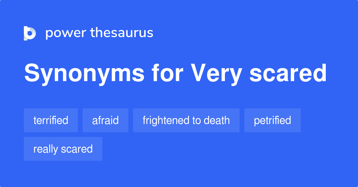 Best Synonyms For Scared