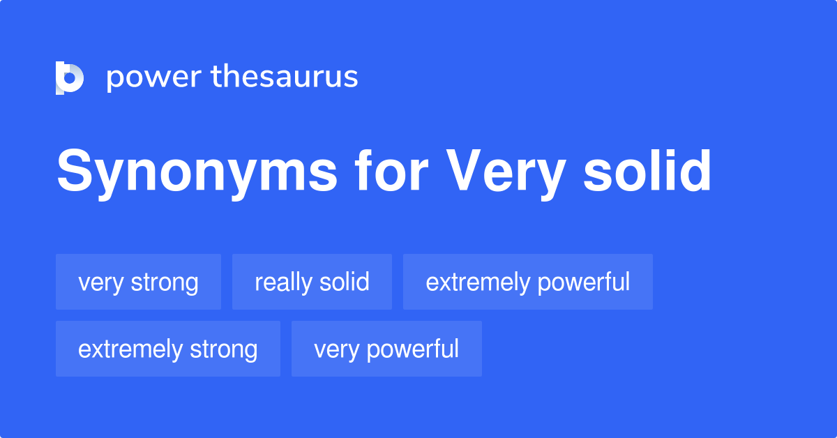 very-solid-synonyms-55-words-and-phrases-for-very-solid