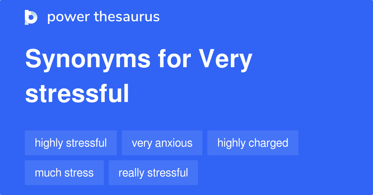 Less Stressful Synonym Positive