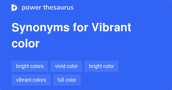 vibrant-color-synonyms-248-words-and-phrases-for-vibrant-color