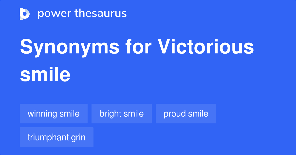 victorious-smile-synonyms-54-words-and-phrases-for-victorious-smile