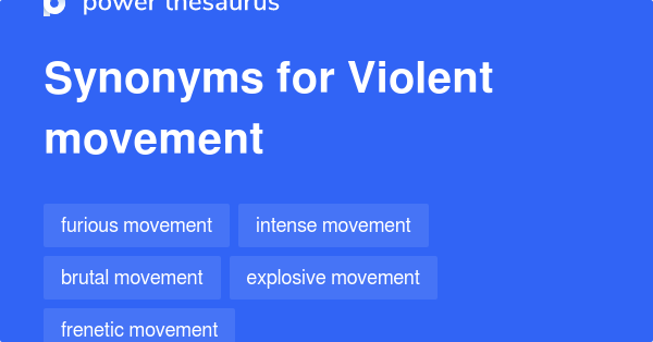 Words For Violent Movement