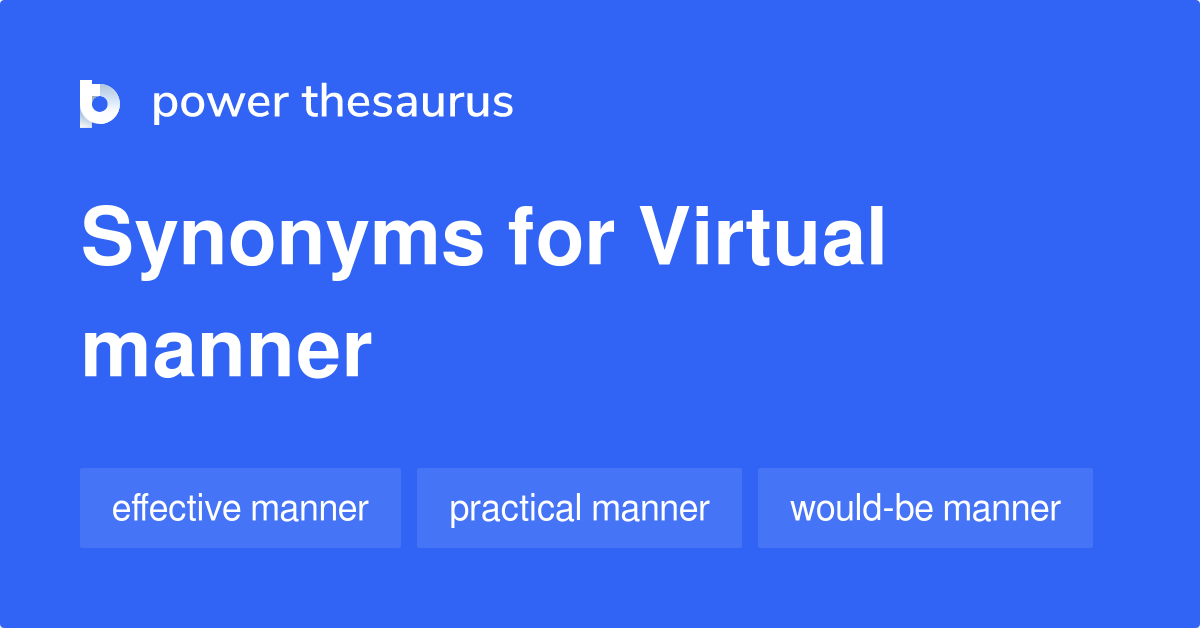 virtual-manner-synonyms-8-words-and-phrases-for-virtual-manner