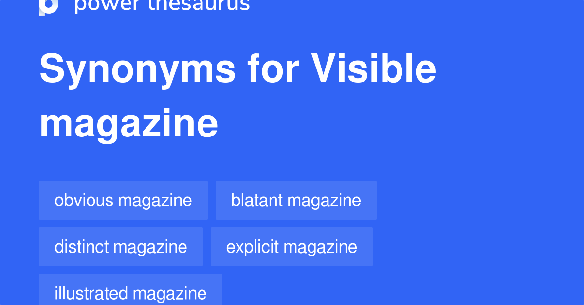 visible-magazine-synonyms-8-words-and-phrases-for-visible-magazine