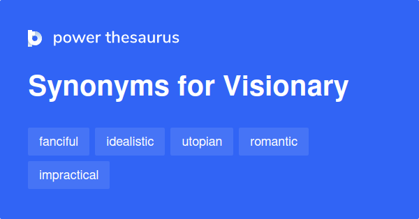 visionary-synonyms-2-456-words-and-phrases-for-visionary