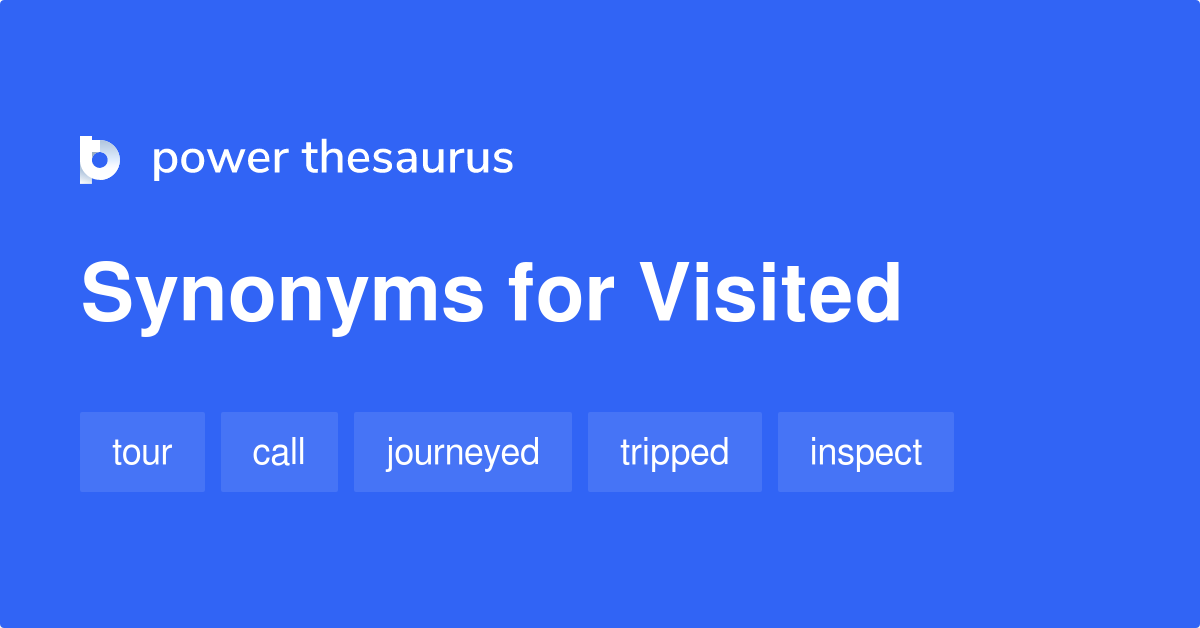 visited-synonyms-342-words-and-phrases-for-visited