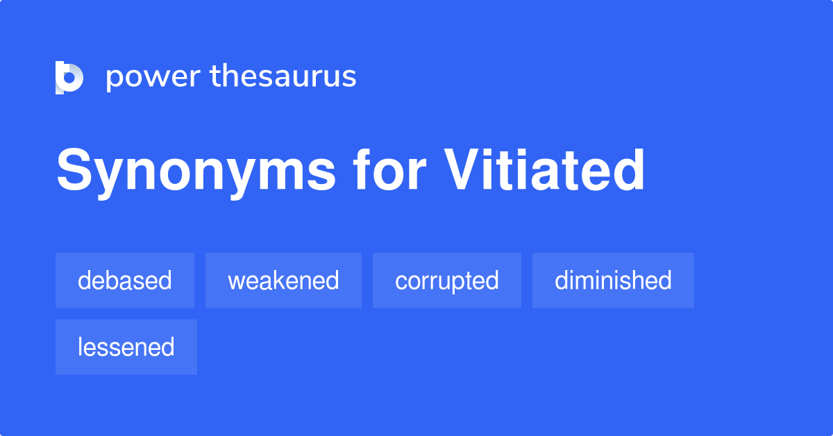 vitiated-synonyms-392-words-and-phrases-for-vitiated