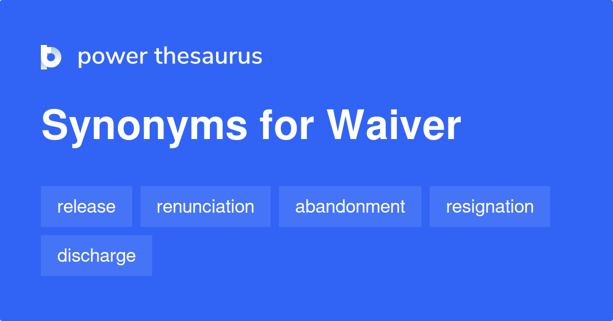 7-synonyms-for-waiver-related-to-time