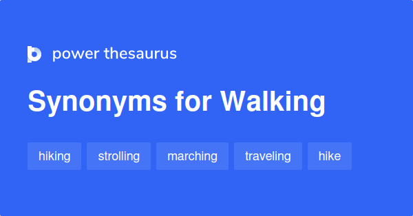 Walking Into Synonyms