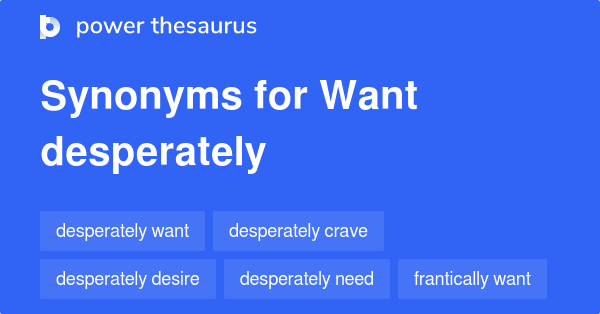 45-synonyms-for-want-desperately-related-to-despair