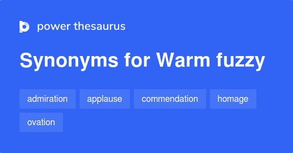 warm-fuzzy-synonyms-92-words-and-phrases-for-warm-fuzzy