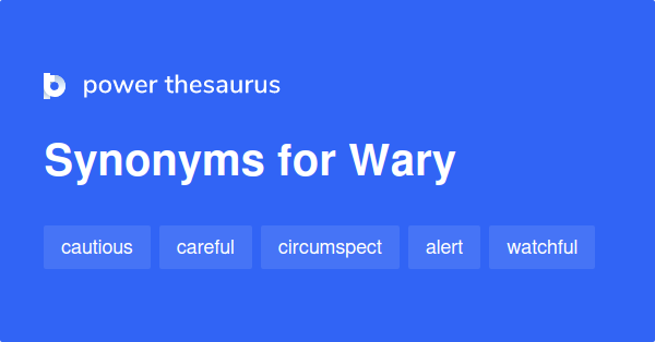 What Is Synonyms Of Wary