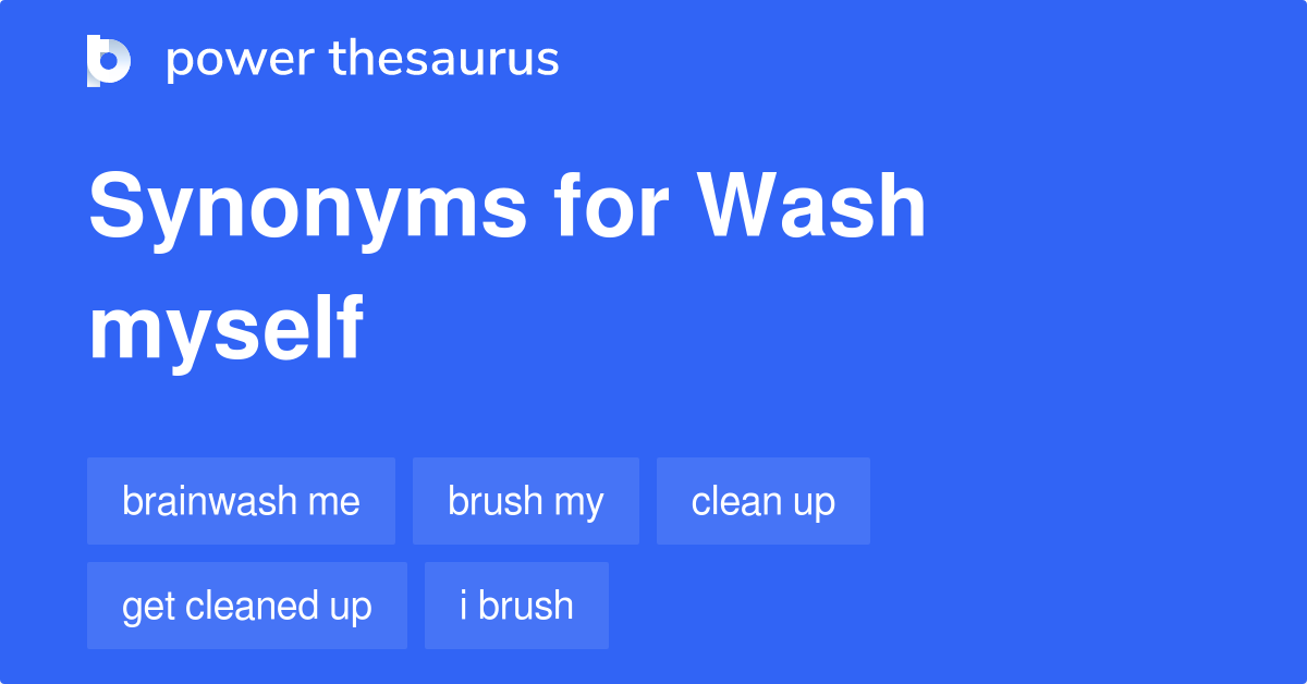 wash-myself-synonyms-19-words-and-phrases-for-wash-myself