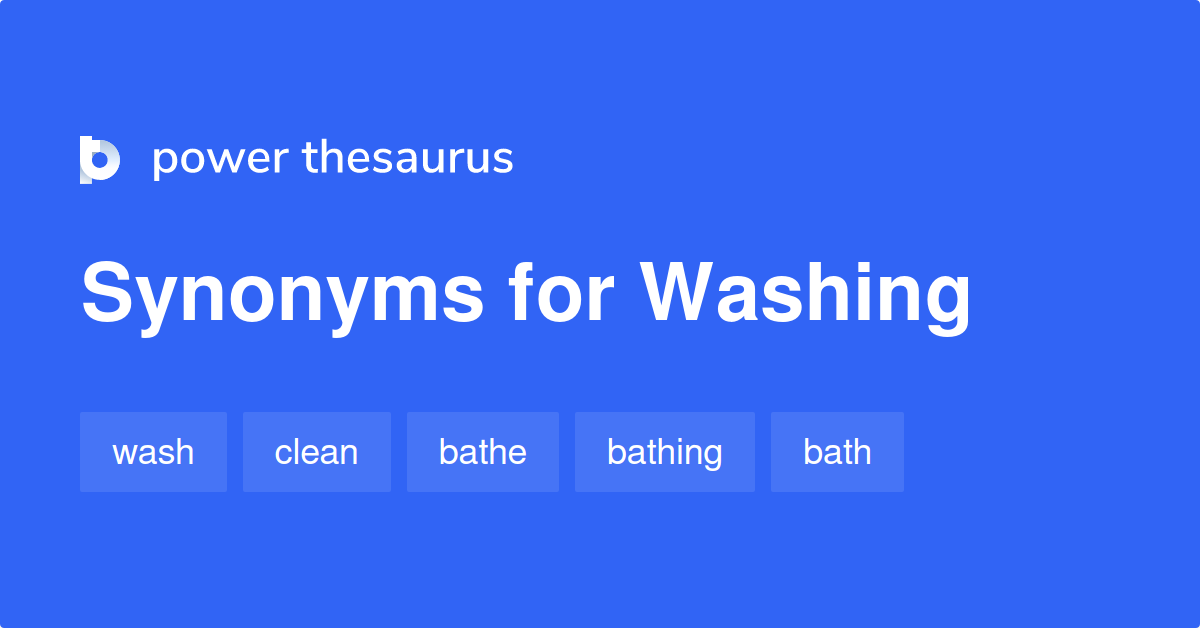 washing-synonyms-508-words-and-phrases-for-washing