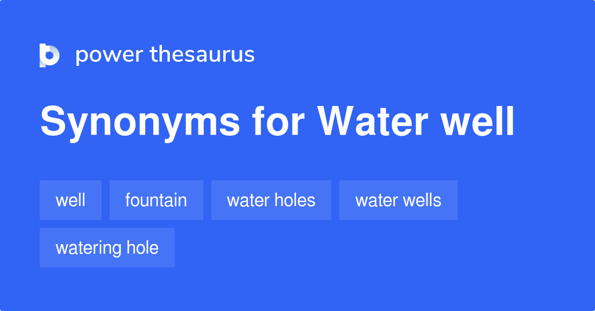 water-well-synonyms-98-words-and-phrases-for-water-well