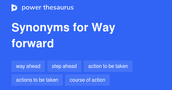 Find A Way Forward Synonyms