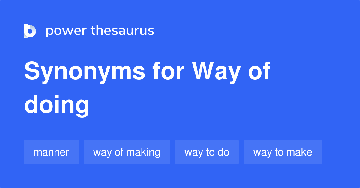 way-of-doing-synonyms-79-words-and-phrases-for-way-of-doing