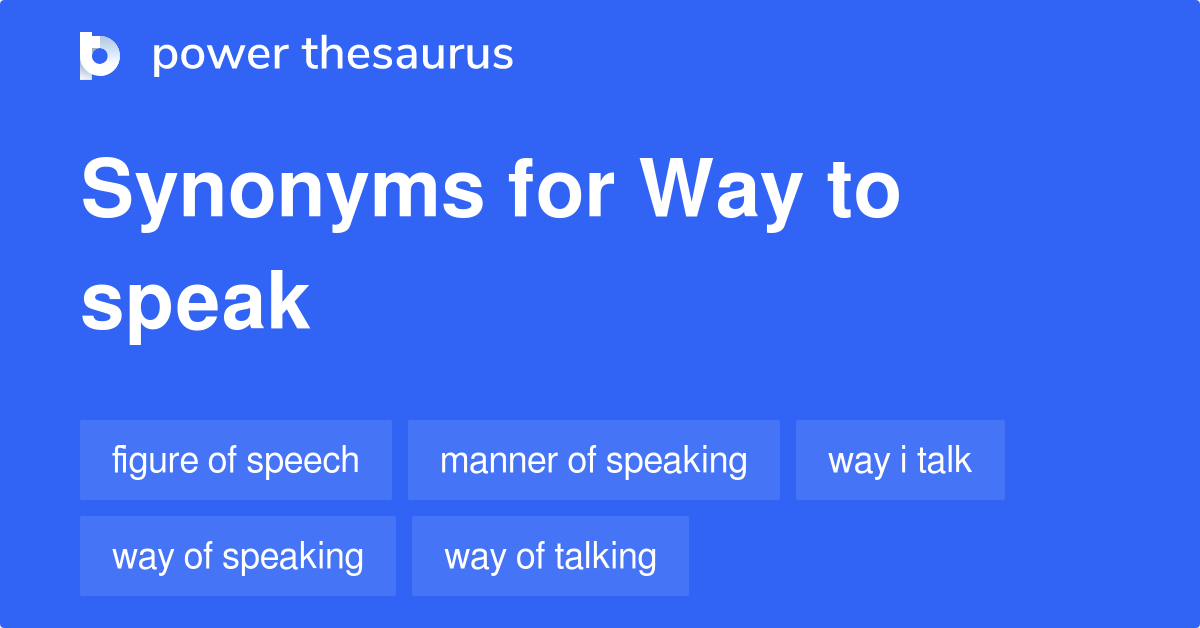 way-to-speak-synonyms-36-words-and-phrases-for-way-to-speak