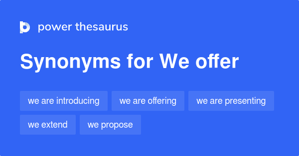 we-offer-synonyms-112-words-and-phrases-for-we-offer