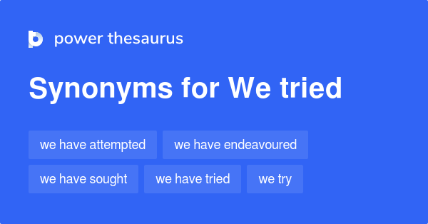 we-tried-synonyms-85-words-and-phrases-for-we-tried