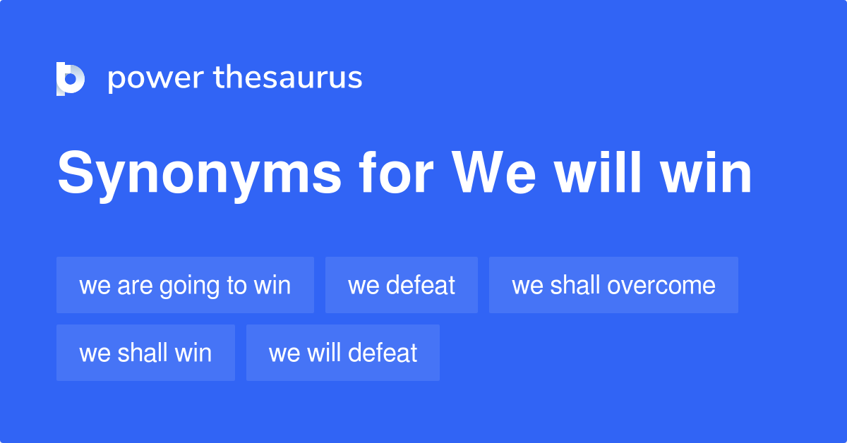 we-will-win-synonyms-46-words-and-phrases-for-we-will-win