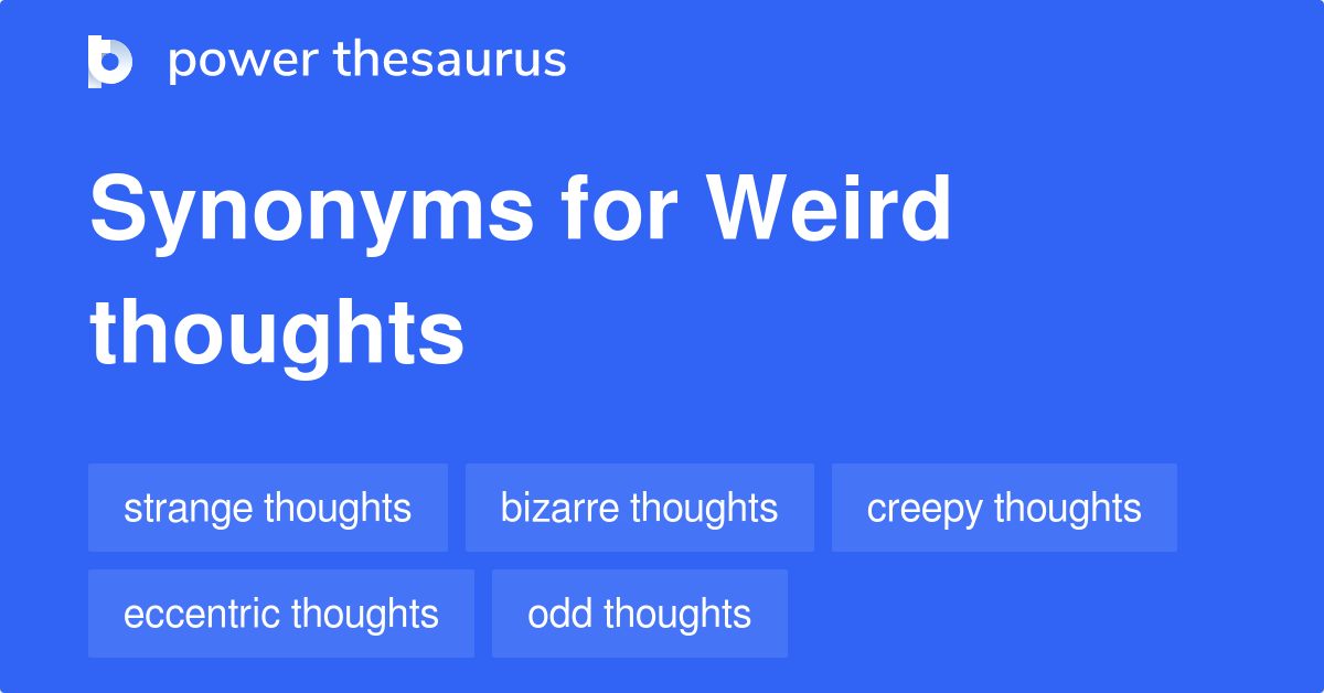 What Are Three Synonyms For Weird