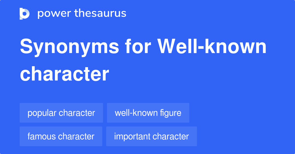 well-known-character-synonyms-50-words-and-phrases-for-well-known