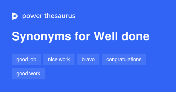 well-done-synonyms-671-words-and-phrases-for-well-done