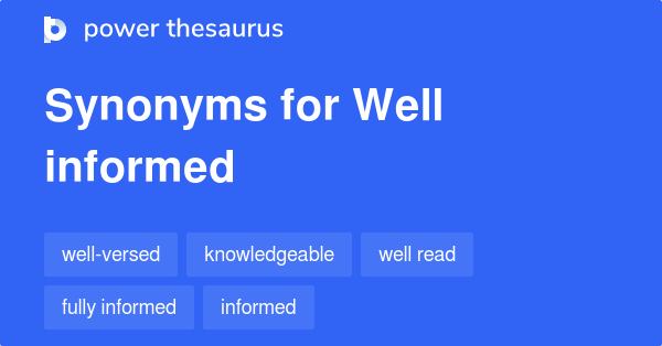 well-informed-synonyms-222-words-and-phrases-for-well-informed