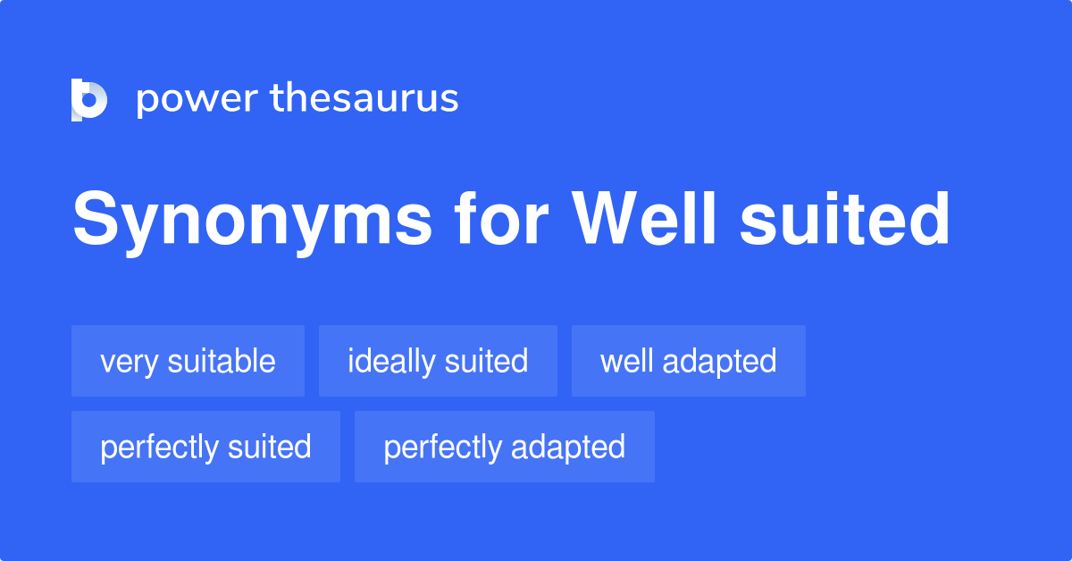 well-suited-synonyms-222-words-and-phrases-for-well-suited