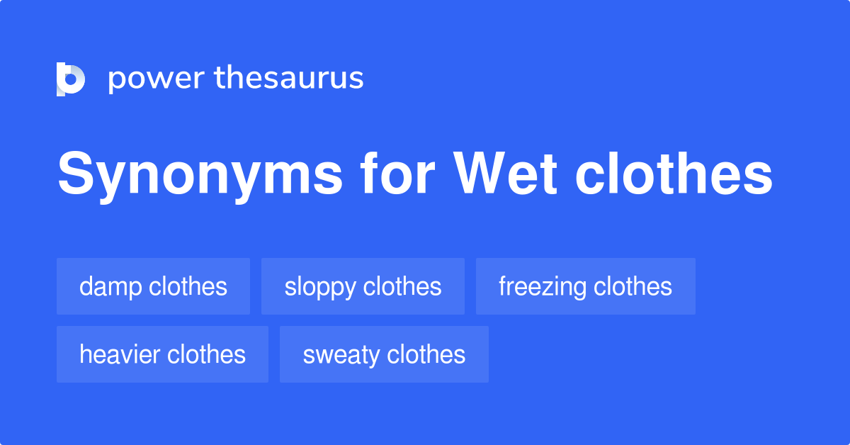 wet-clothes-synonyms-10-words-and-phrases-for-wet-clothes