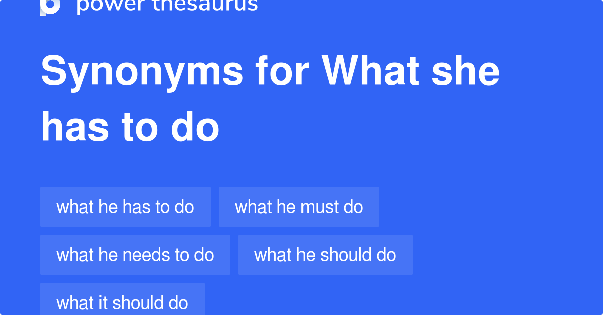 what-she-has-to-do-synonyms-10-words-and-phrases-for-what-she-has-to-do