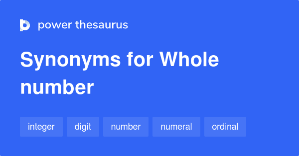 whole-number-synonyms-65-words-and-phrases-for-whole-number