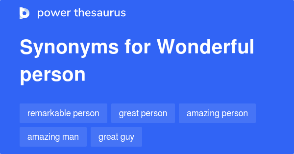 wonderful-person-synonyms-438-words-and-phrases-for-wonderful-person