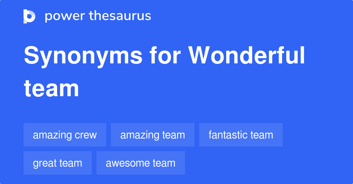 wonderful-team-synonyms-25-words-and-phrases-for-wonderful-team